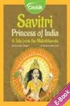 Savitri, Princess of India