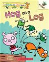 A Frog And Dog Book: Hog On A Log