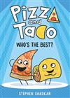 Pizza And Taco: Who's The Best