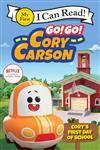 Go! Go! Cory Carson: Cory's First Day Of School